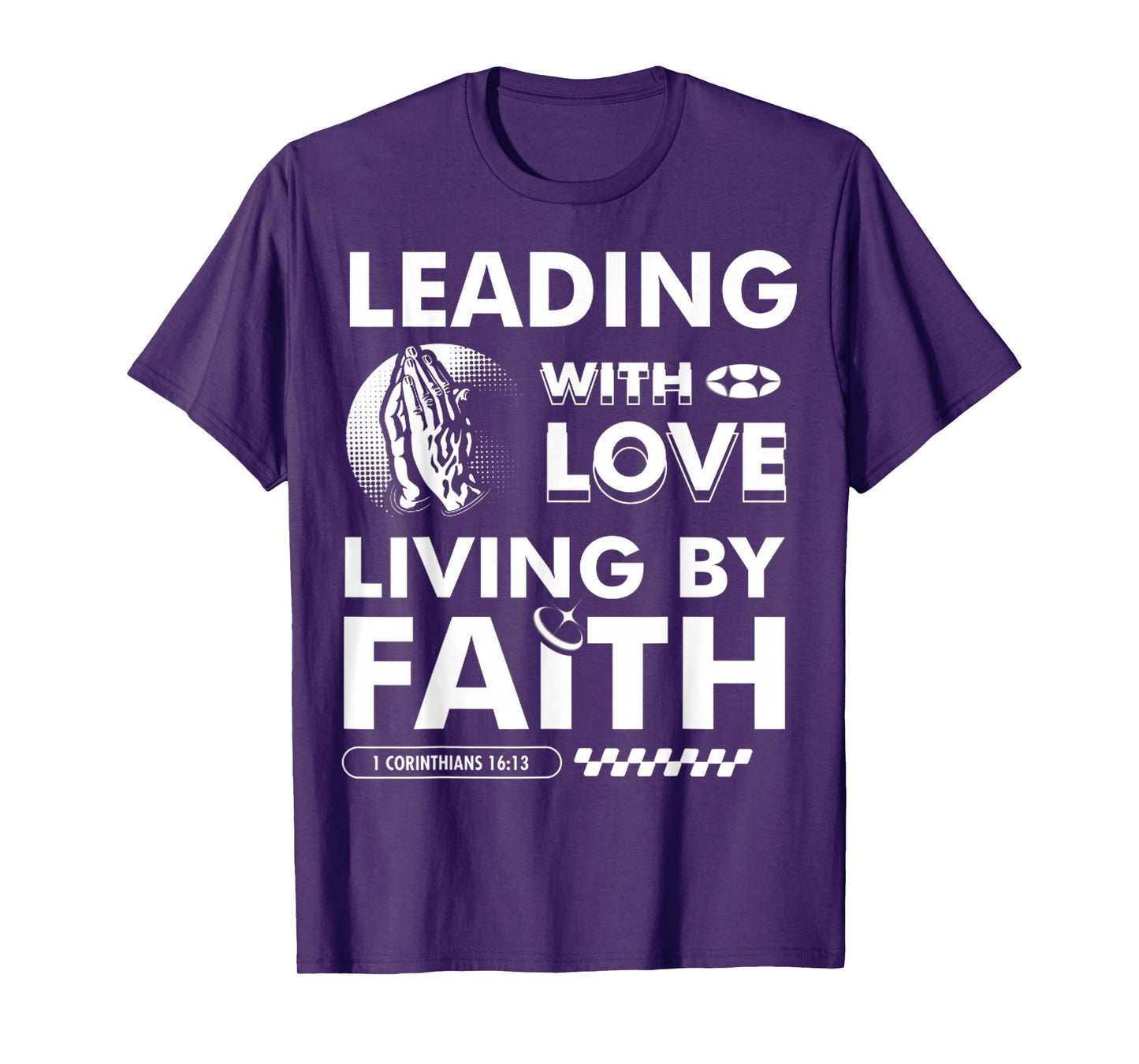 Leading with Love, Living by Faith Christian Based Dad Gift T-Shirt