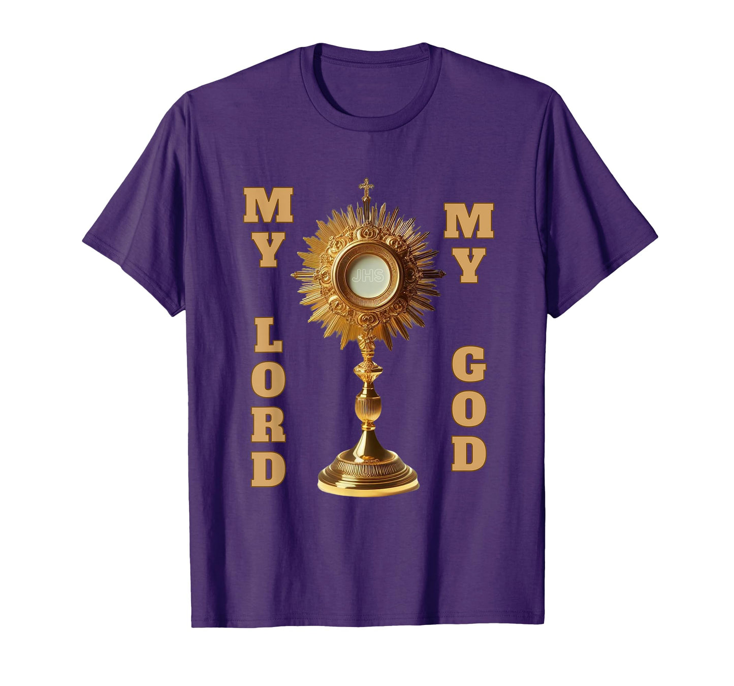 Jesus Christ Blessed Sacrament My Lord T-Shirt