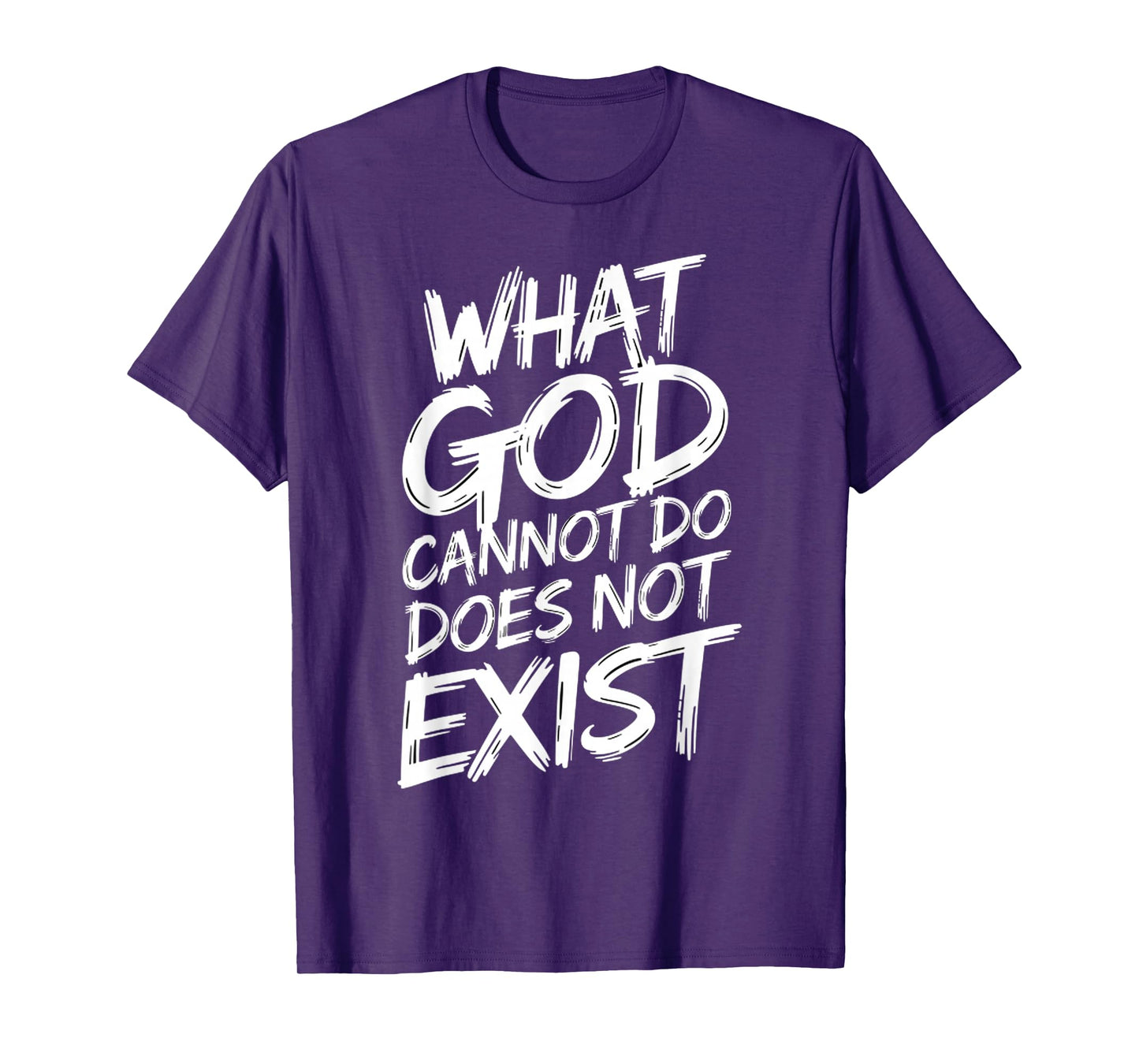 Funny What God Cannot Do Does Not Exist Christian Faith T-Shirt