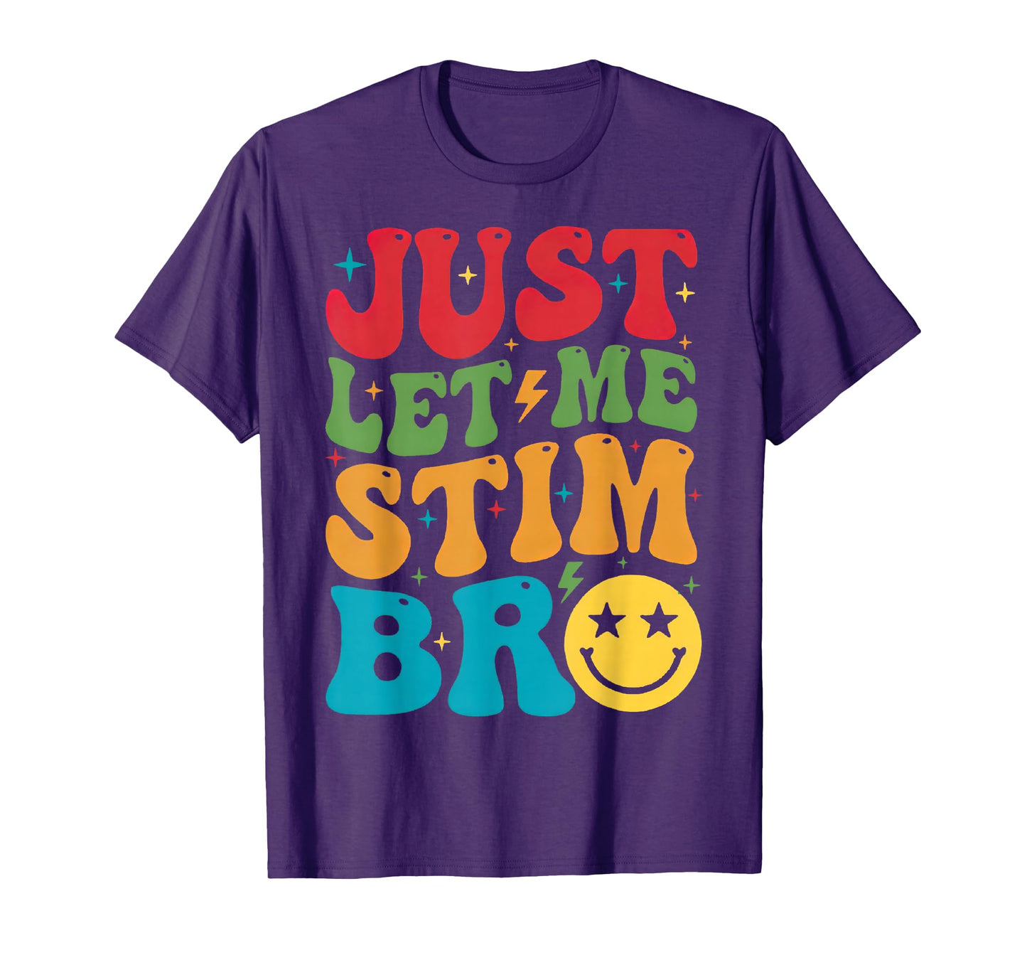 Just Let Me Stim Bro Funny Autism Awareness Autism Boys Kids T-Shirt