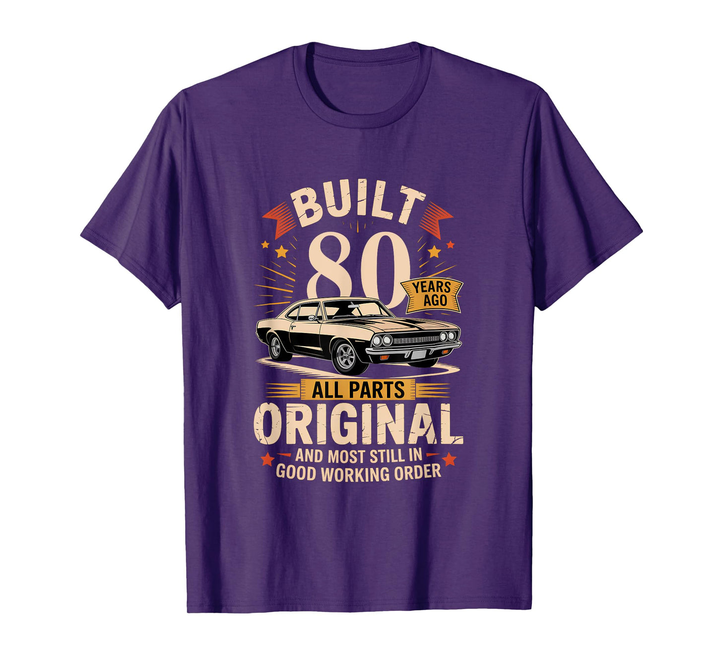 Built 80 Years Ago - Funny 80th Birthday Gift T-Shirt