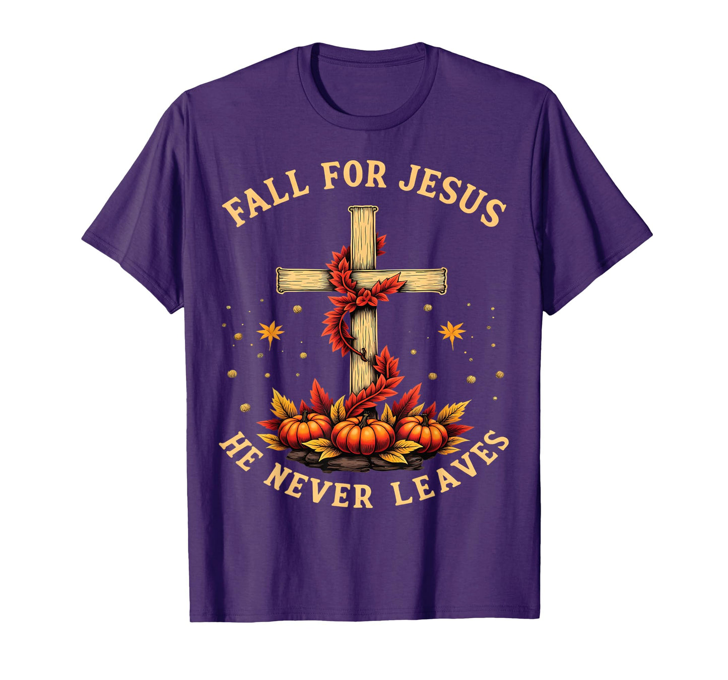 Fall For Jesus He Never Leaves Autumn Faith T-Shirt