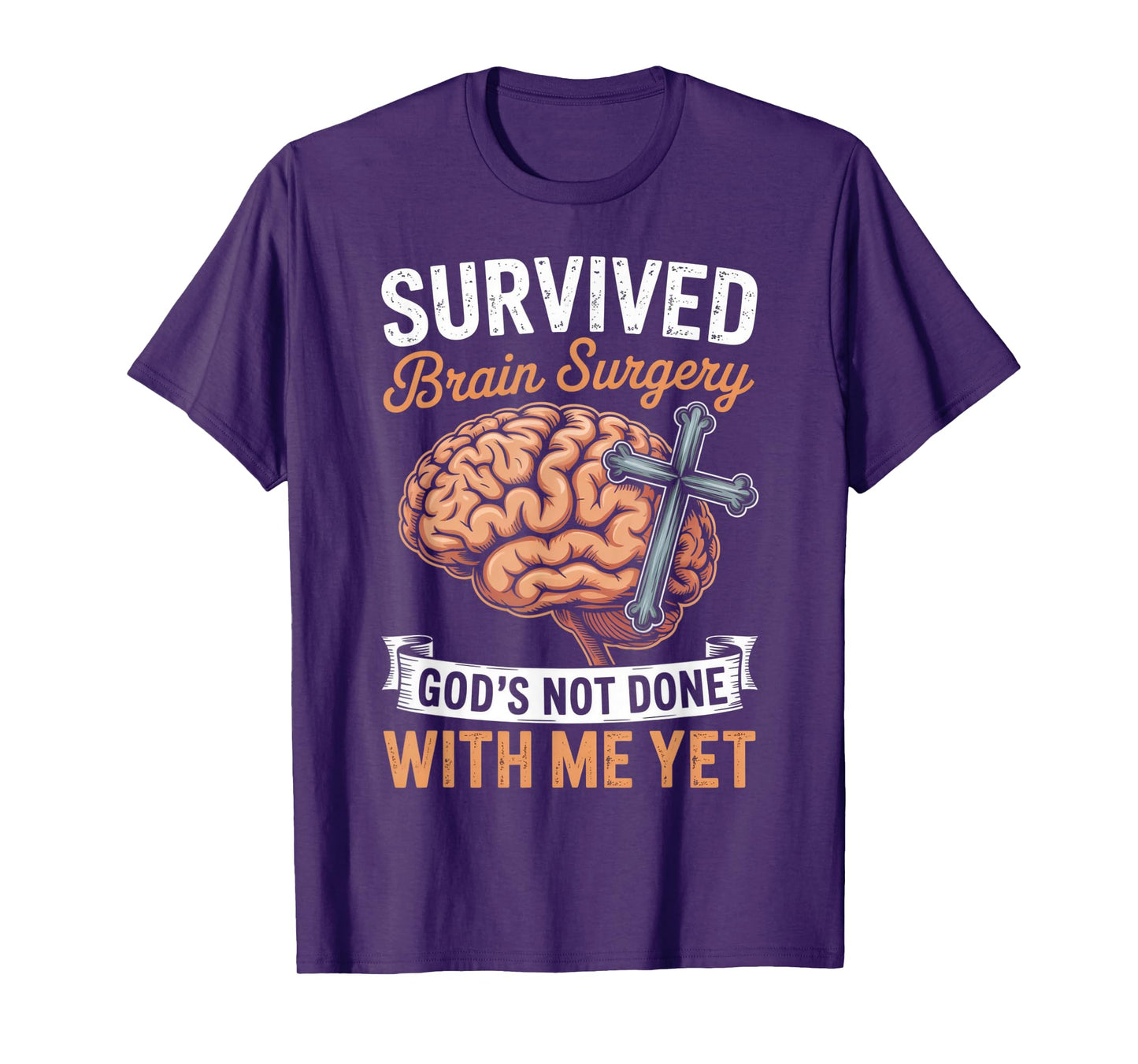 God Not Done Brain Tumor Jesus Christian Bible Brain Surgery T-Shirt