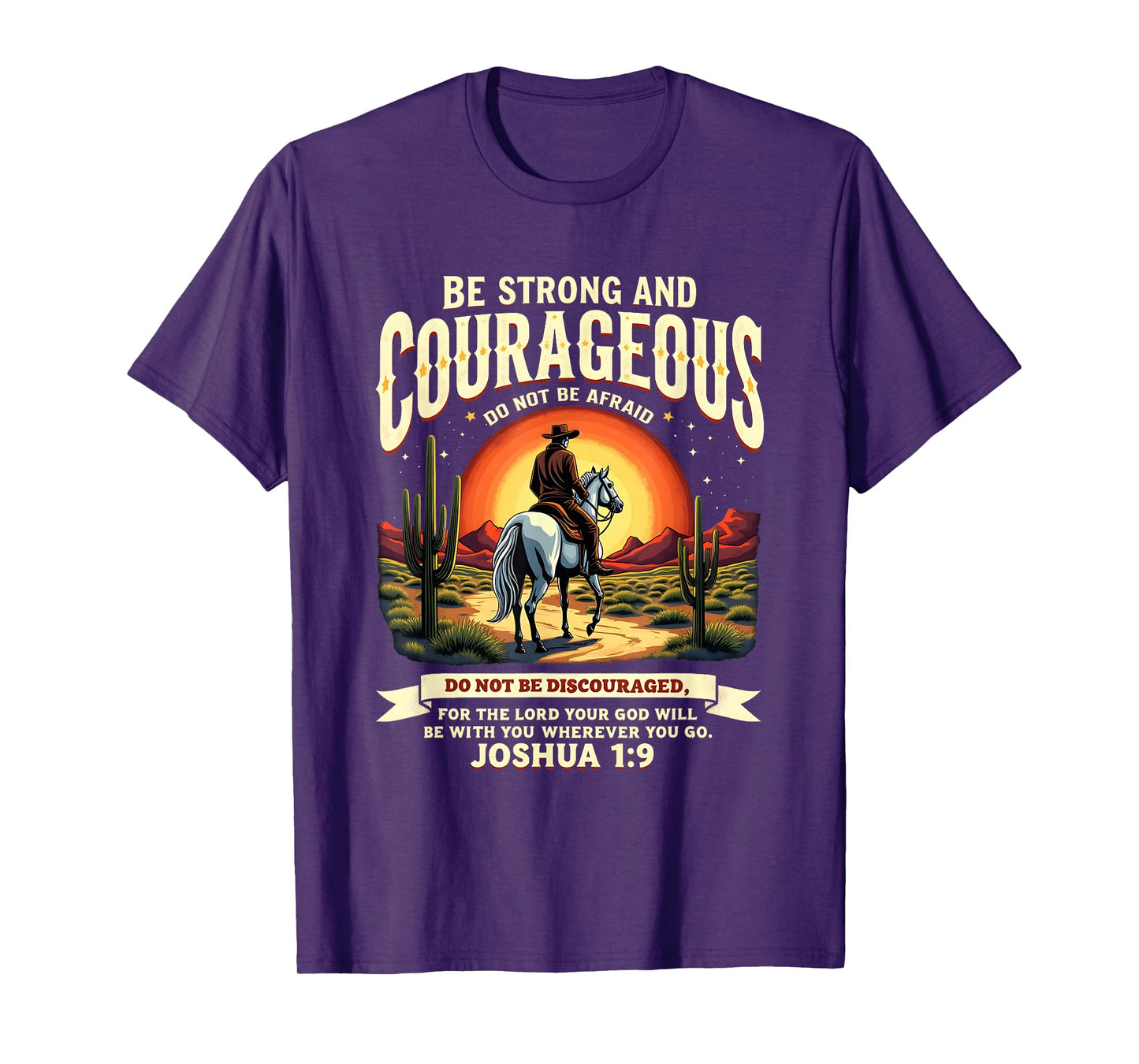 Western Cowboy Bible Verse Be Strong and Courageous T-Shirt
