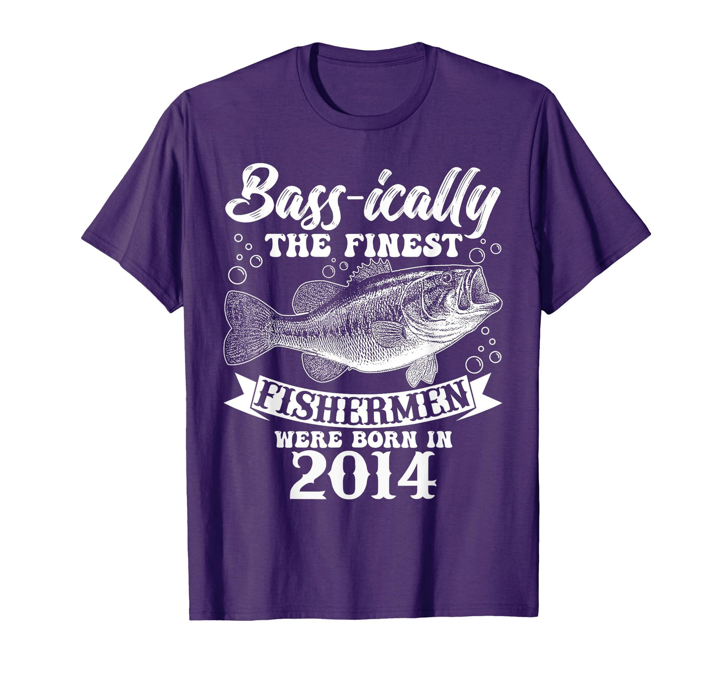 Bassically The Finest Fishermen Were Born In 2014 T-Shirt
