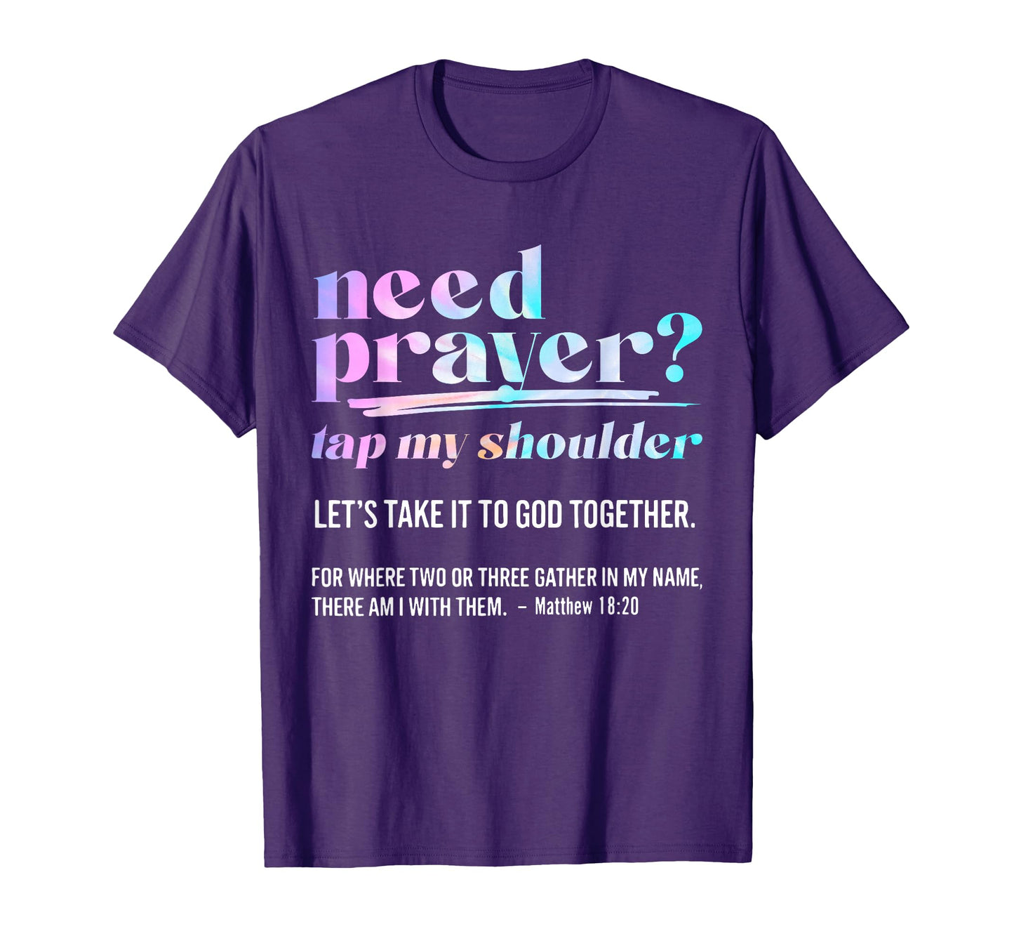 Need Prayer Tap My Shoulder Christian Men Women T-Shirt