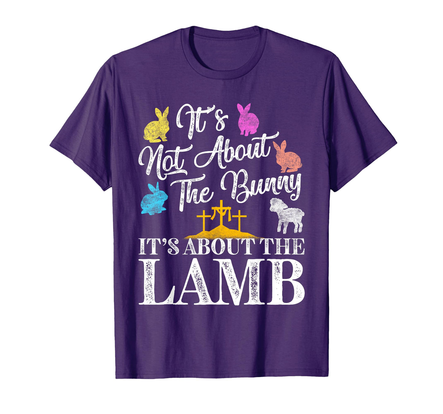 Its Not About The Bunny About Lamb Jesus Easter Christians T-Shirt