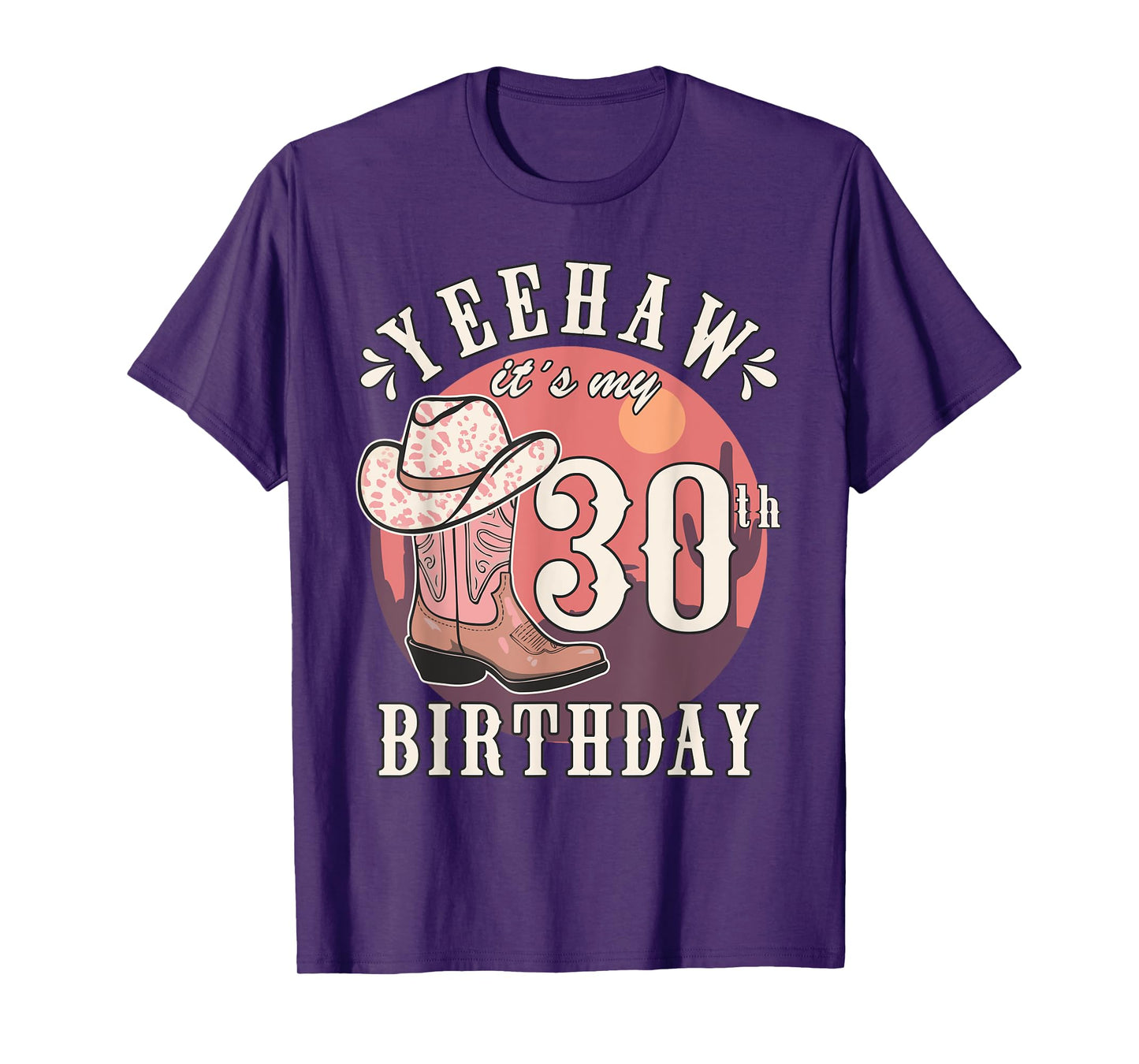 Cowgirl Yeehaw Its My 30th Birthday Country Western Girl T-Shirt