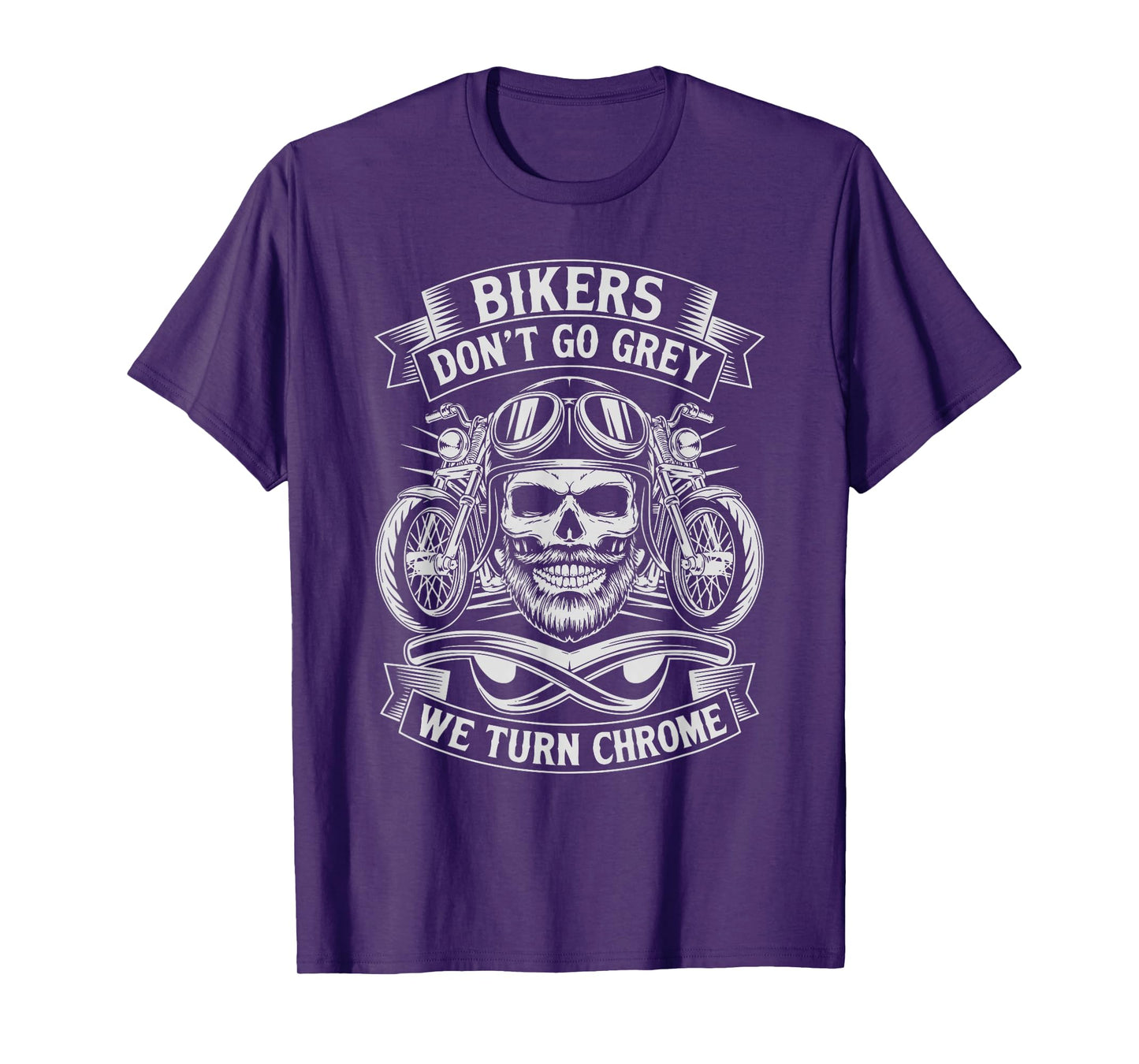 Funny Bikers Don't Go Grey Funny Classic Biker Motorcycle T-Shirt