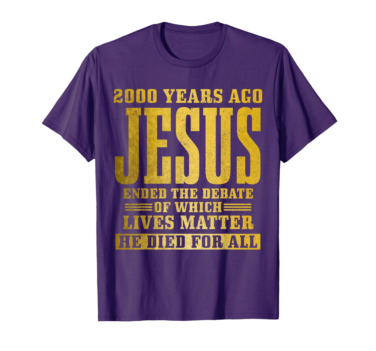 Jesus Died For All Christian Faith Bible Pastor Religious T-Shirt