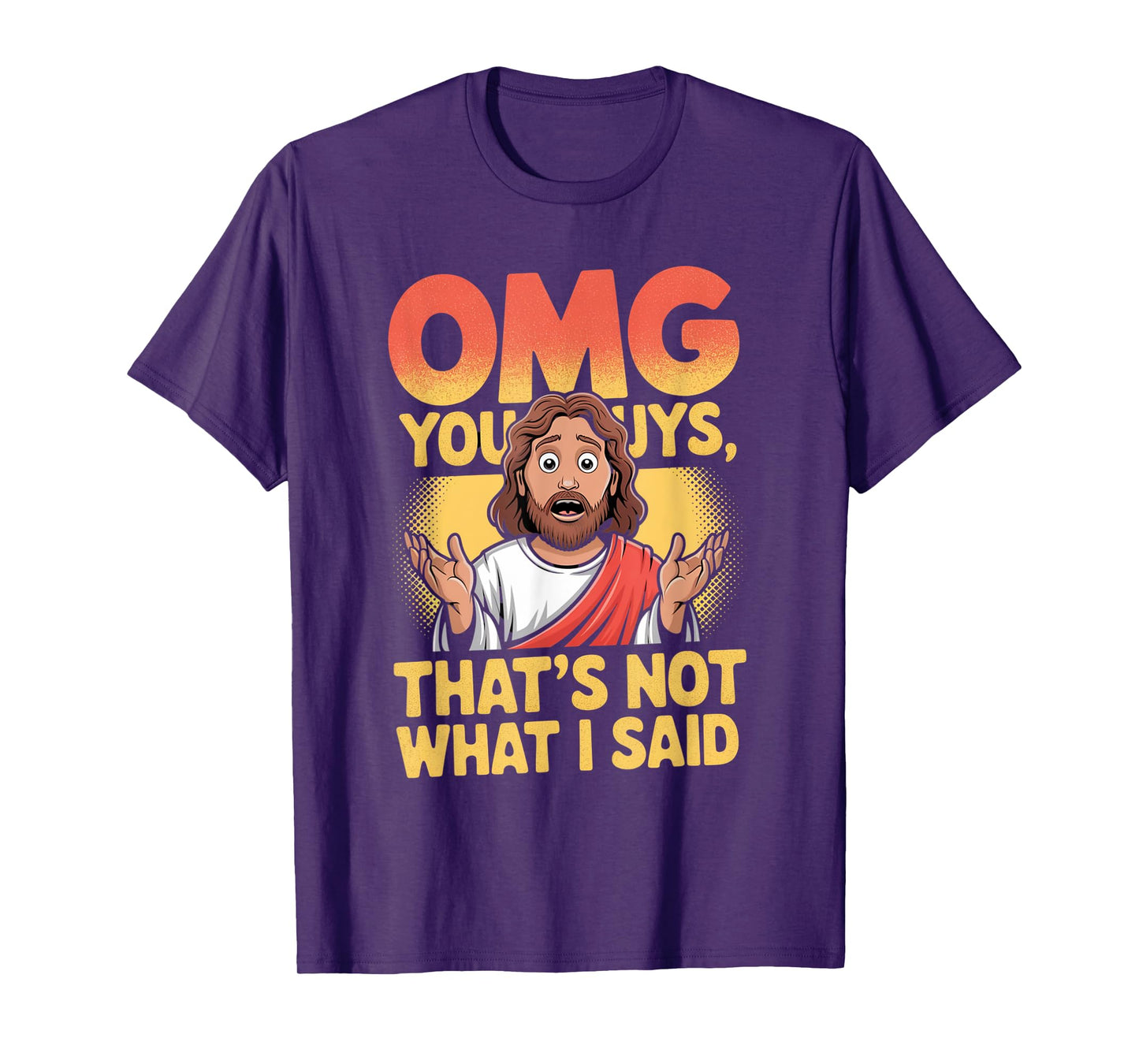 Funny Jesus That's Not What Said Religious God Christian Fun T-Shirt