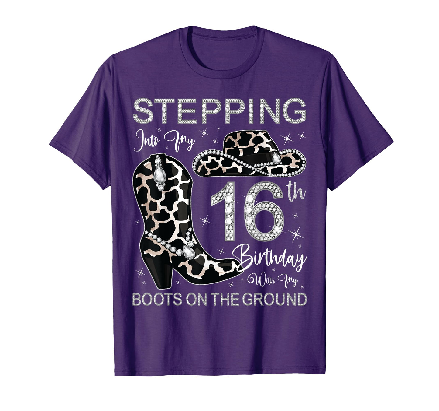 Stepping Into My 16th Birthday With My Boots On The Ground T-Shirt