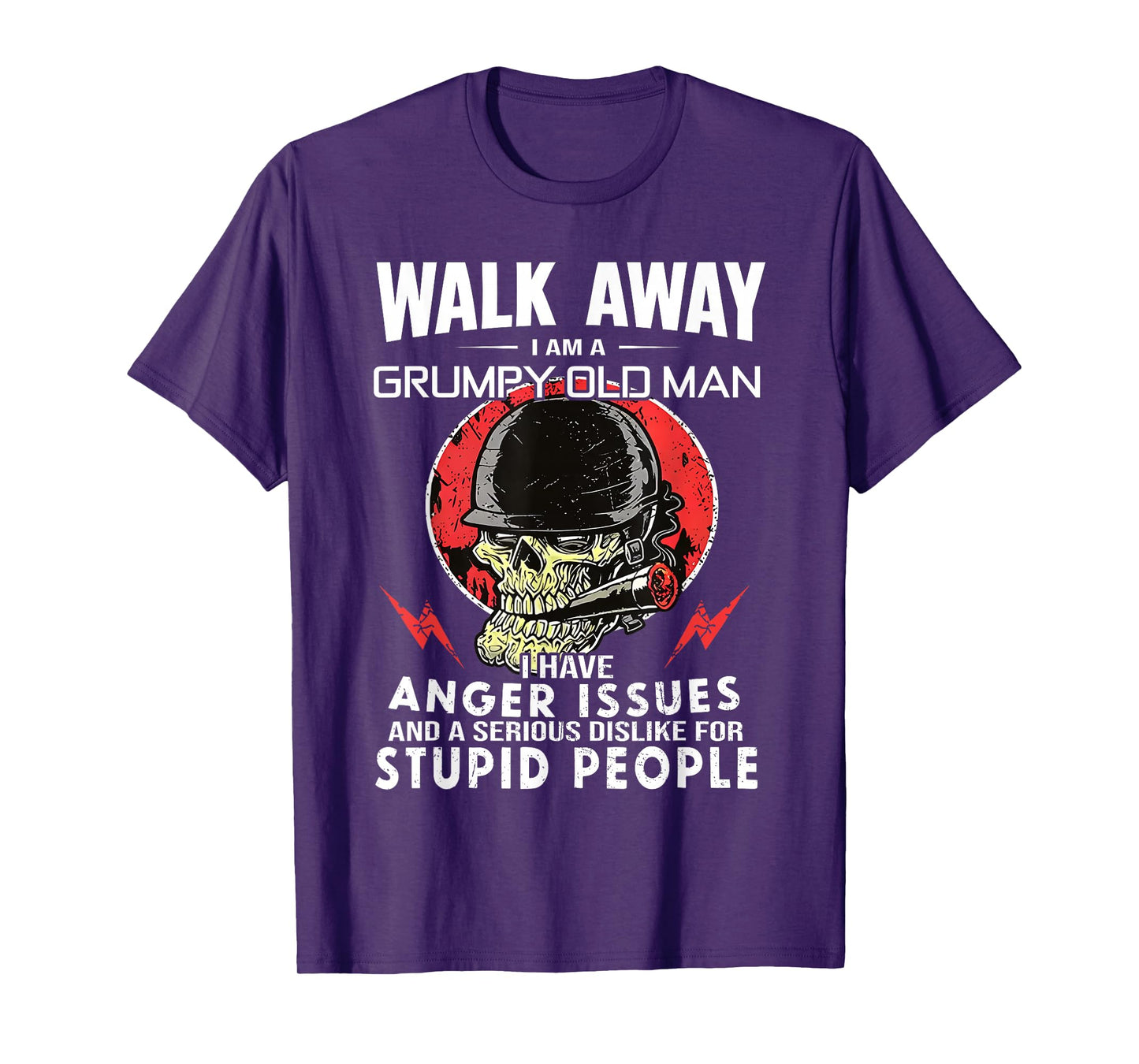 Walk Away I'm Grumpy Old Man I Have Anger Issues Skull Funny T-Shirt