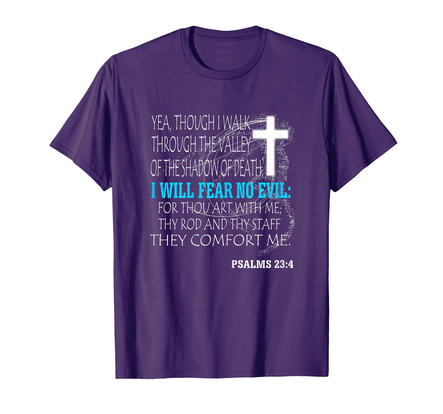 Psalms 23:4 T-Shirt
