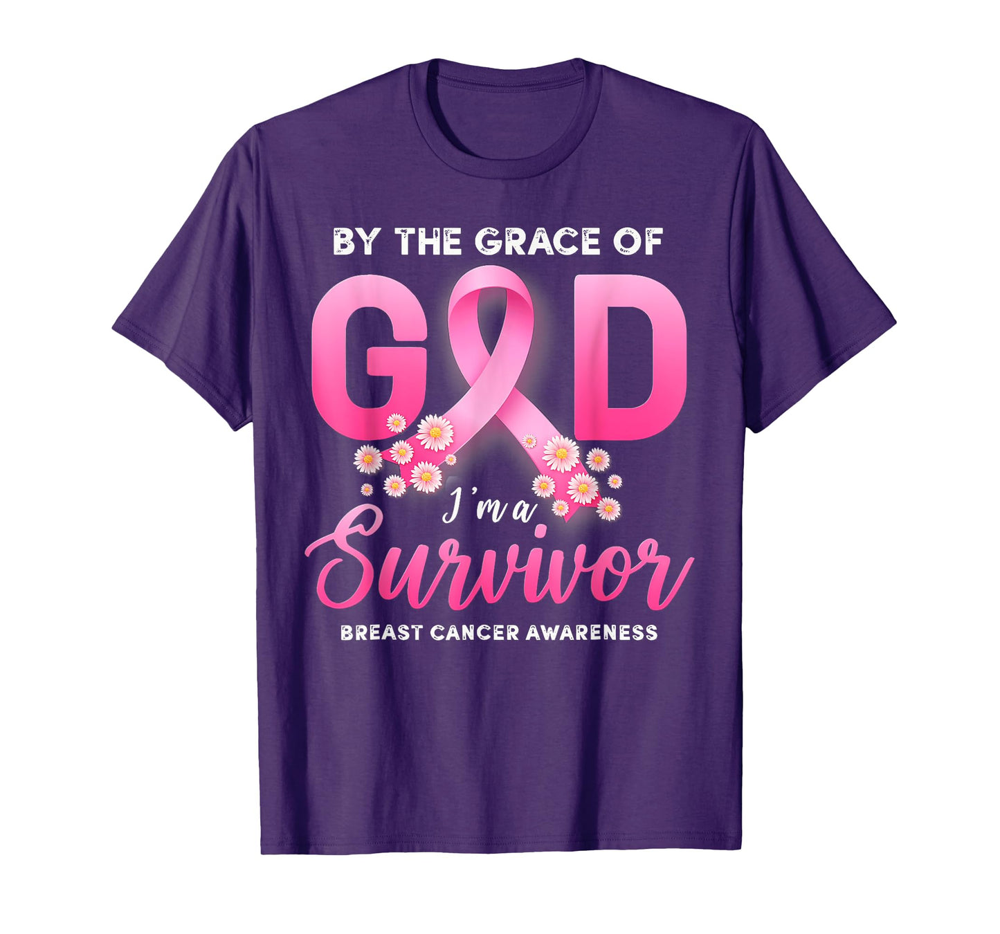 By The Grace God Im A Survivor Breast Cancer Survivor T-Shirt