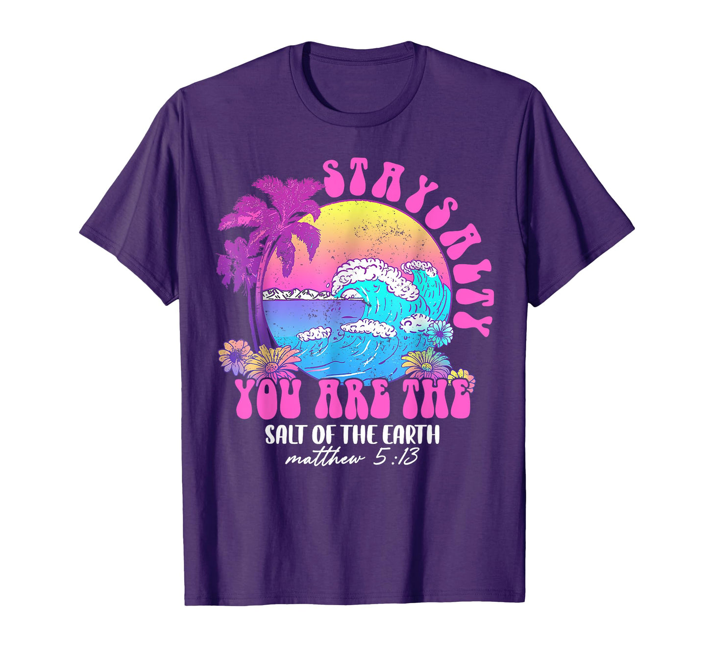 Summer Beach Be Salty Stay Lit Matthew 5:13-14 T-Shirt for Men Women