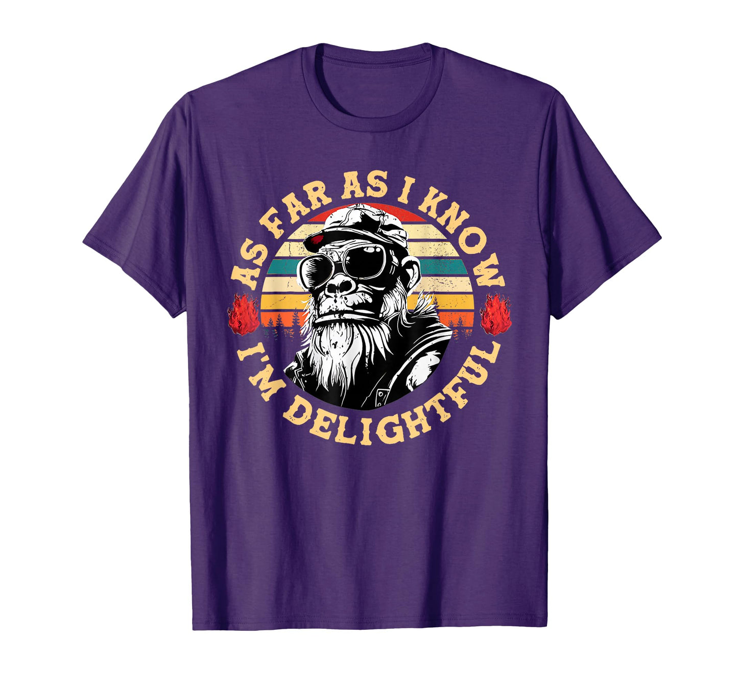 As Far As I Know I'm Delightful Funny Monkey Saying Quote T-Shirt