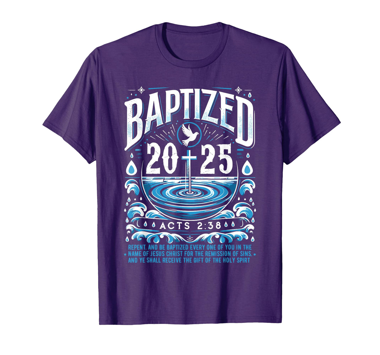 Baptized in 2025 Shirt Bible Verse for Christian Baptism T-Shirt