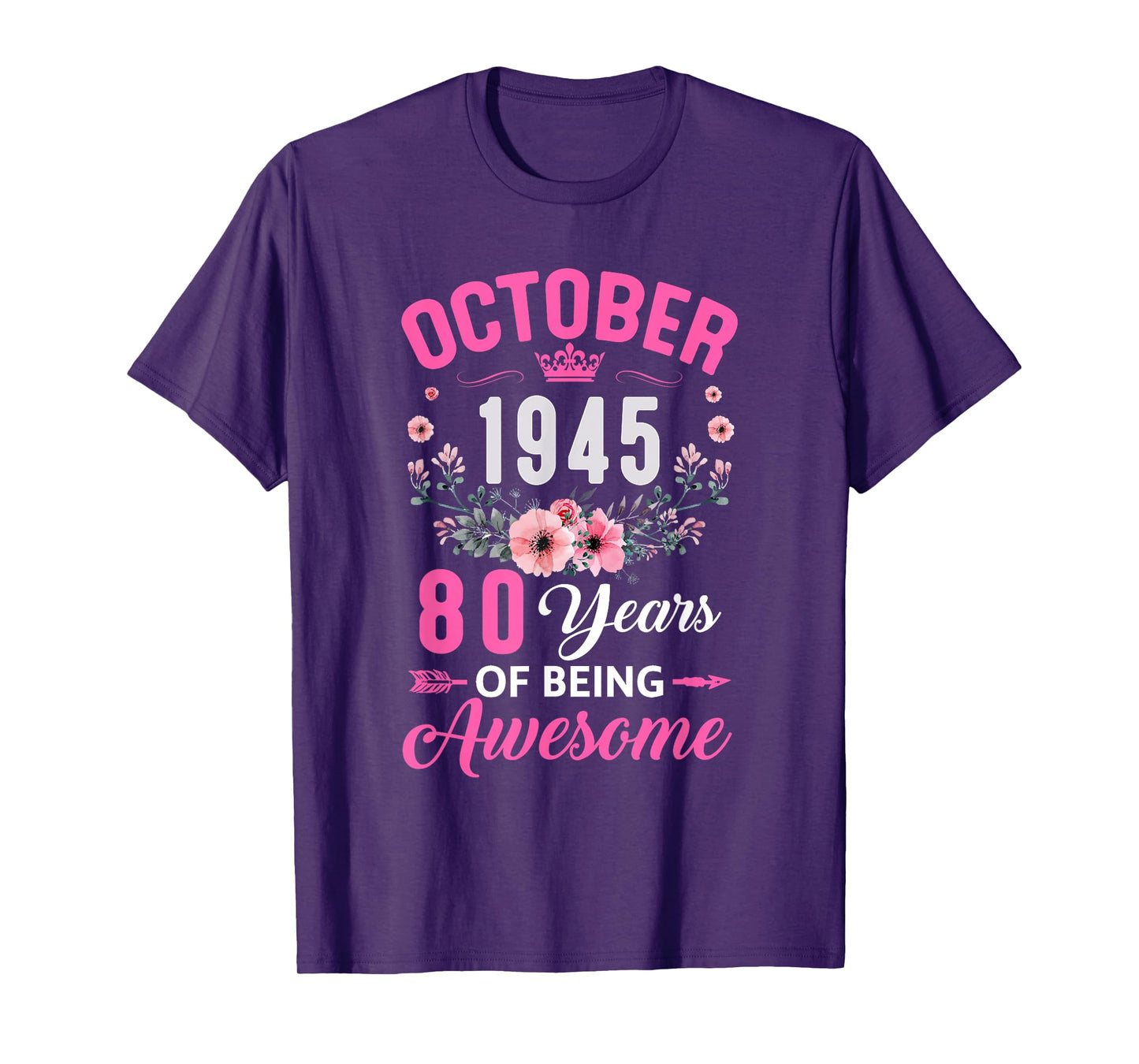 Awesome Since 1945 80 Years Old October 80Th Birthday Women T-Shirt