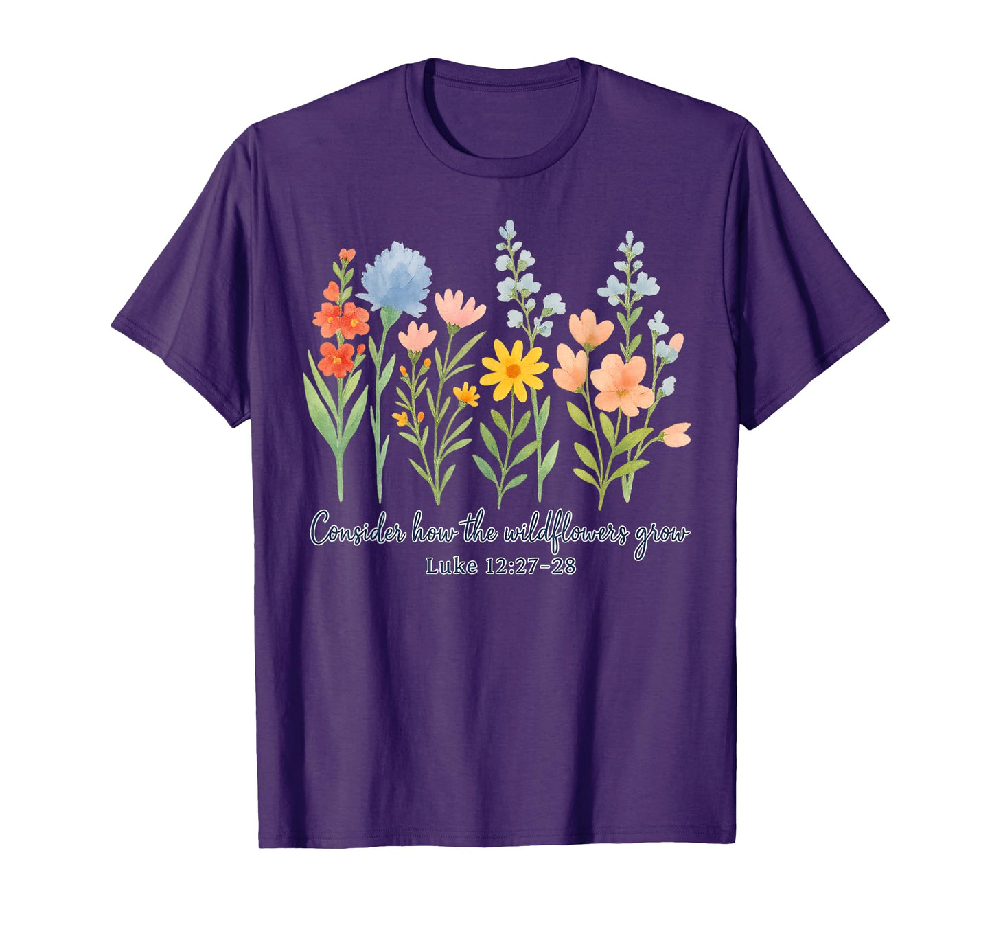 Consider How The Wildflowers Grow Jesus God Christian Floral T-Shirt