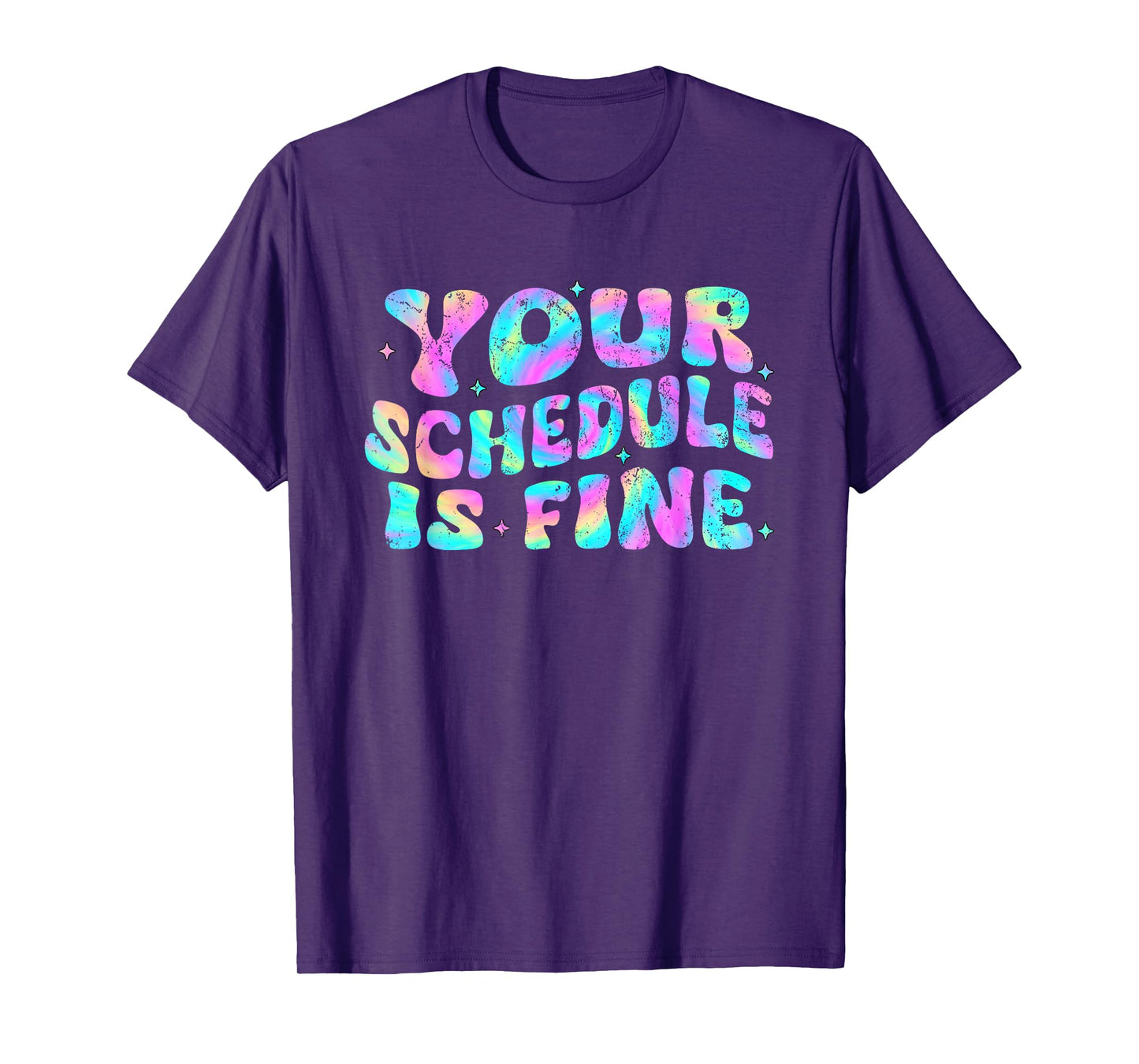 Tie Dye Your Schedule is Fine Funny Back to School Counselor T-Shirt