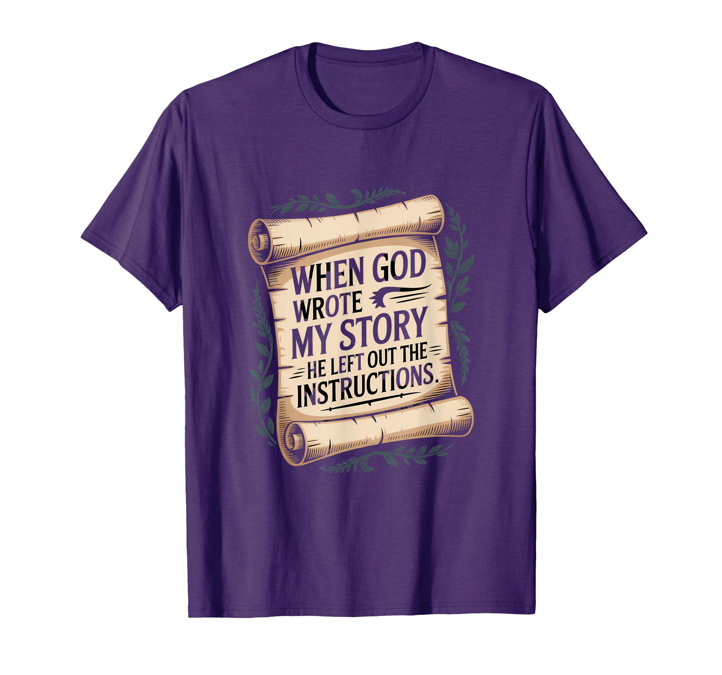 When God Wrote My Story Humor Quote T-Shirt