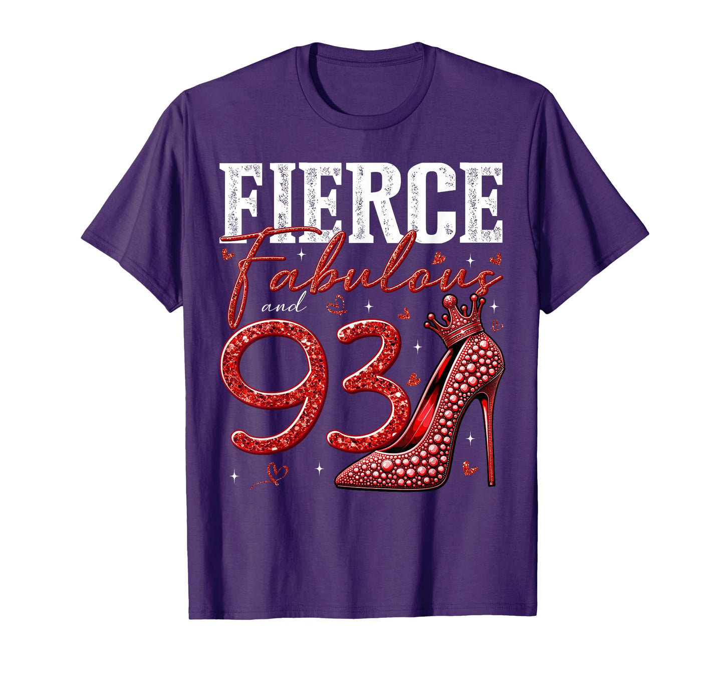 93rd Birthday Fierce Fabulous and 93 Year Old Gifts Heels T-Shirt