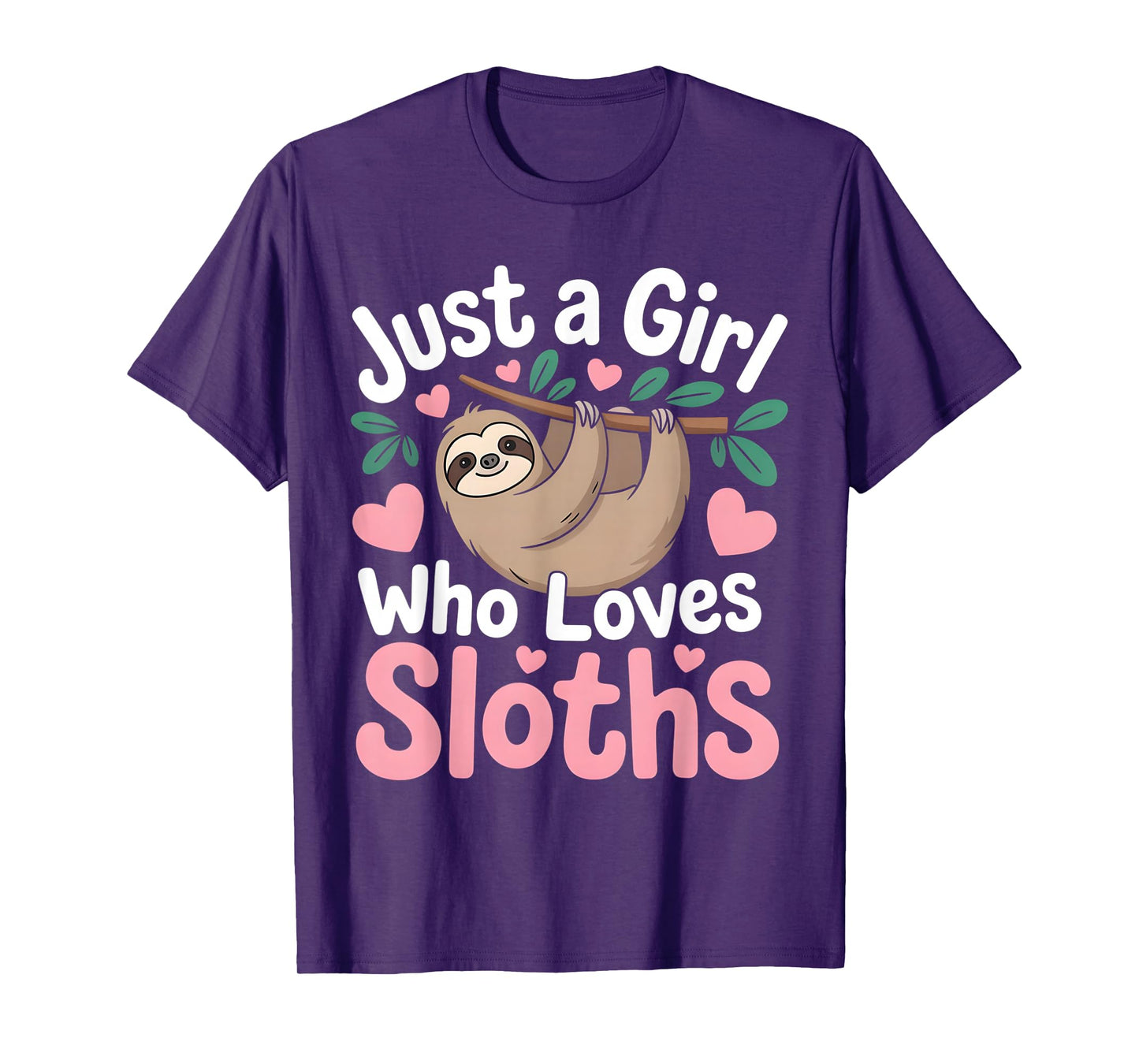Cute Sloth for Girls Just A Girl Who Loves Sloths T-Shirt