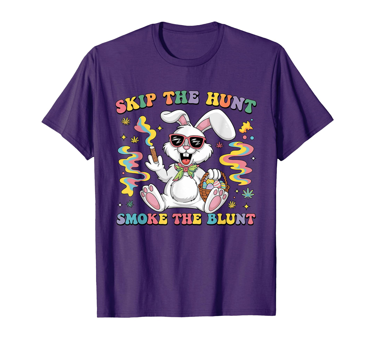 Happy 420 Easter Skip The Hunt Smoke The Blunt Bunny Smoking T-Shirt