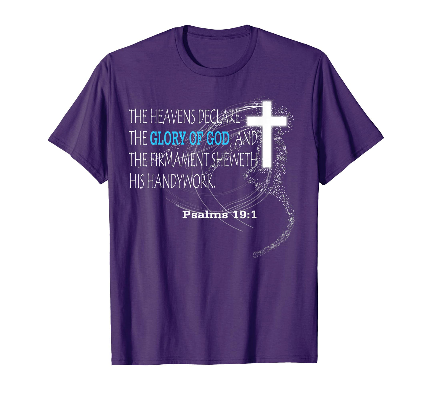 Psalms 19:1 T-Shirt