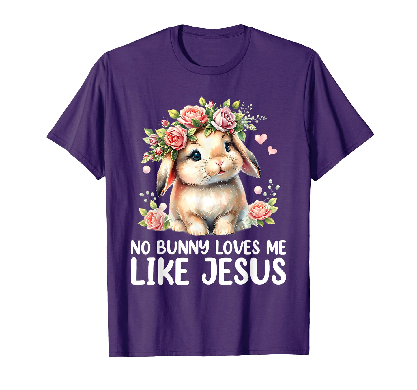 Easter No Bunny Loves Me Like Jesus Christian Kids Women T-Shirt