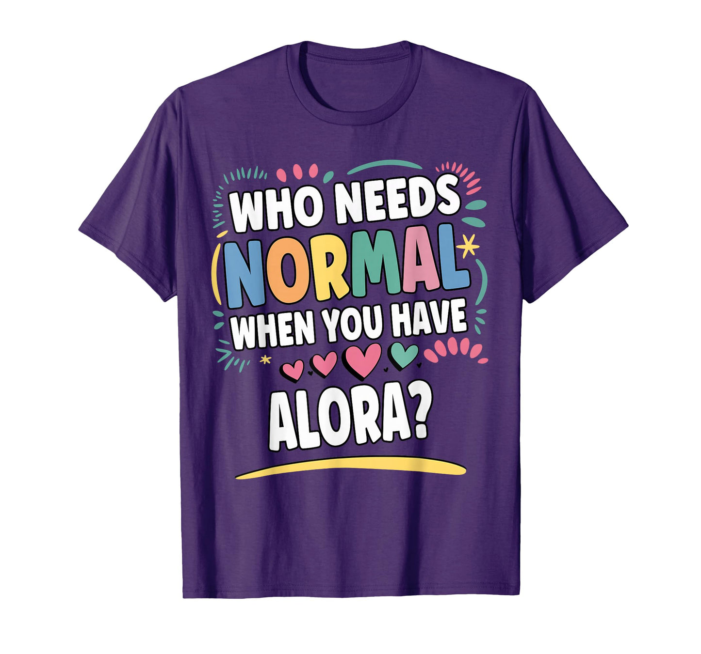 ALORA Personalized Name Funny Cute Custom ALORA Name T-Shirt