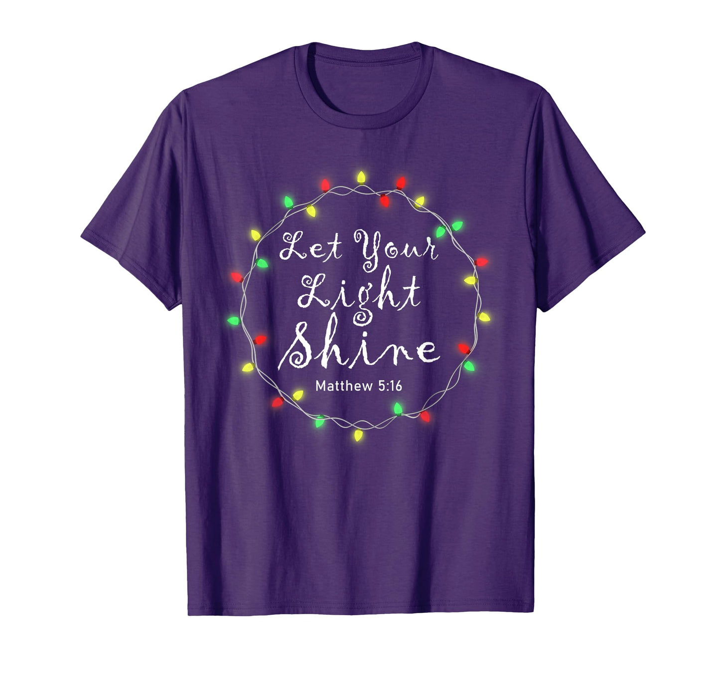 Let Your Light Shine Shirt Xmas Lights Christian Christmas T-Shirt