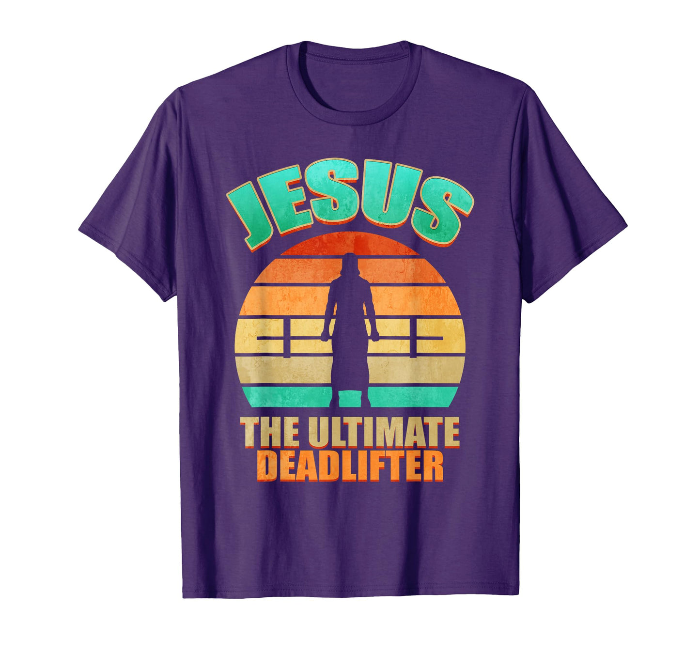 Deadlift Jesus I Christian Weightlifting Funny Workout Gym T-Shirt