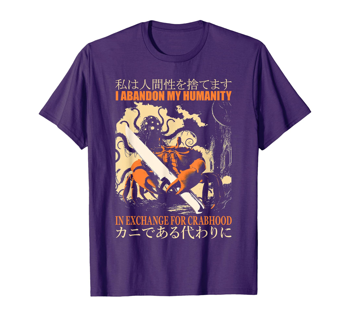 Vintage I Abandon My Humanity Crabhood Japanese Quote Saying T-Shirt