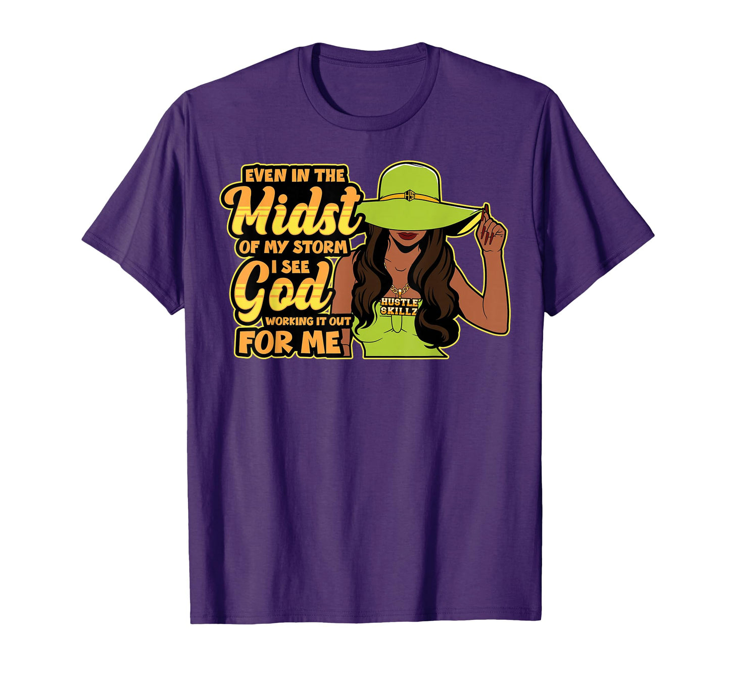 Even in The Midst of The Storm I See God Working it Out for T-Shirt