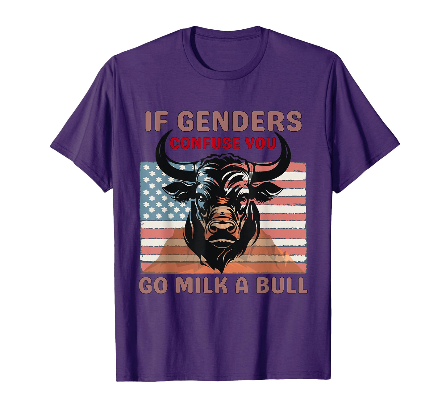 If Genders Confuse You Go Milk a Bull Funny Farming Quote T-Shirt