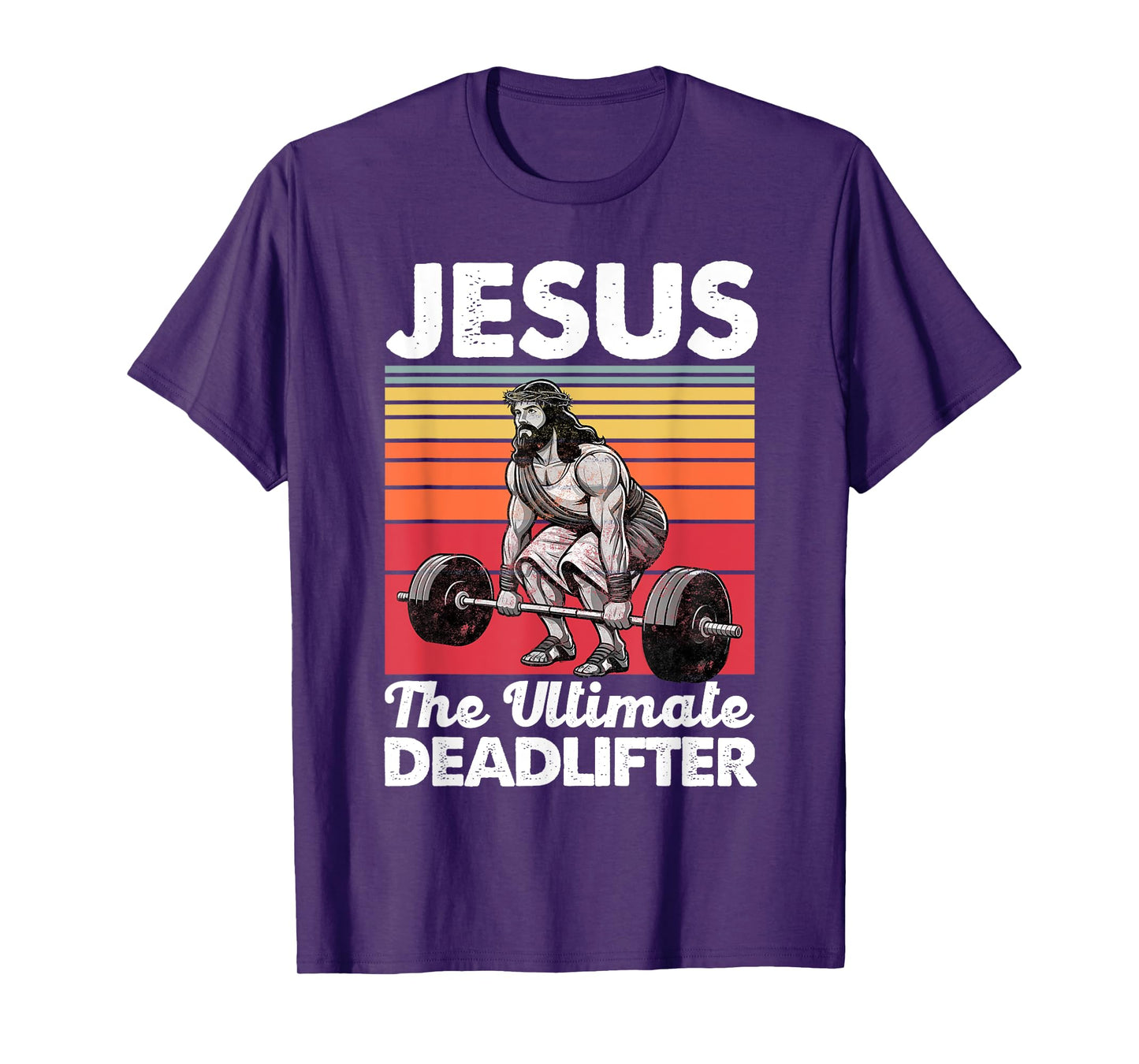 Jesus The Ultimate Deadlifter Funny Christian Workout Gym T-Shirt