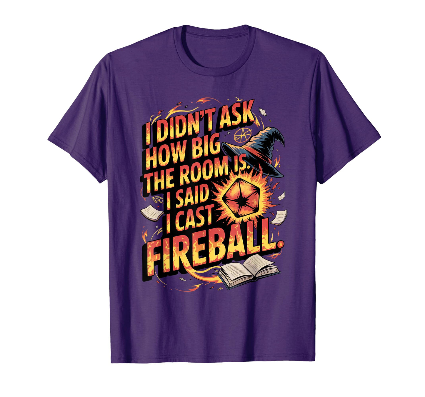 Funny RPG I Cast Fireball Quote with Wizard Hat and Dice T-Shirt
