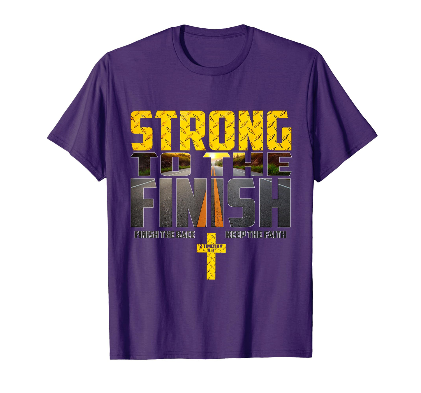 Strong To The Finish Finish The Race Keep The Faith T-Shirt