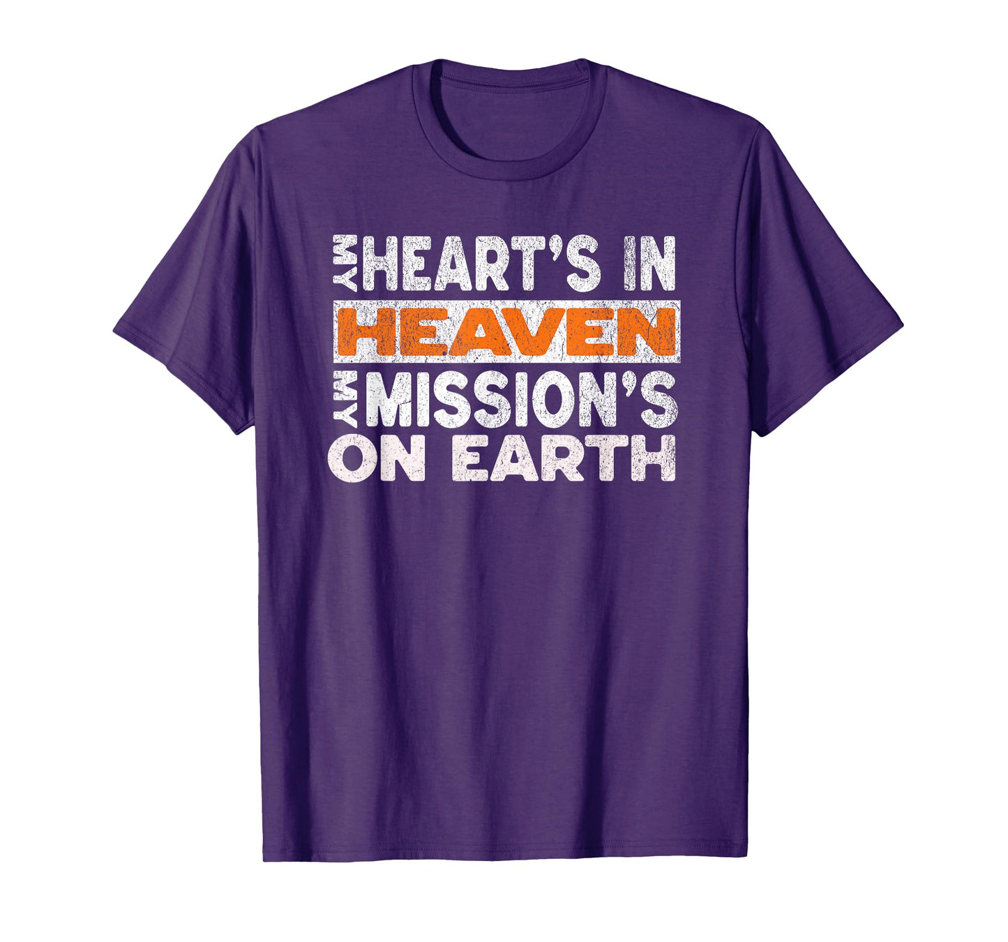 My Heart’s In Heaven My Mission’s On Earth Faith Christian T-Shirt
