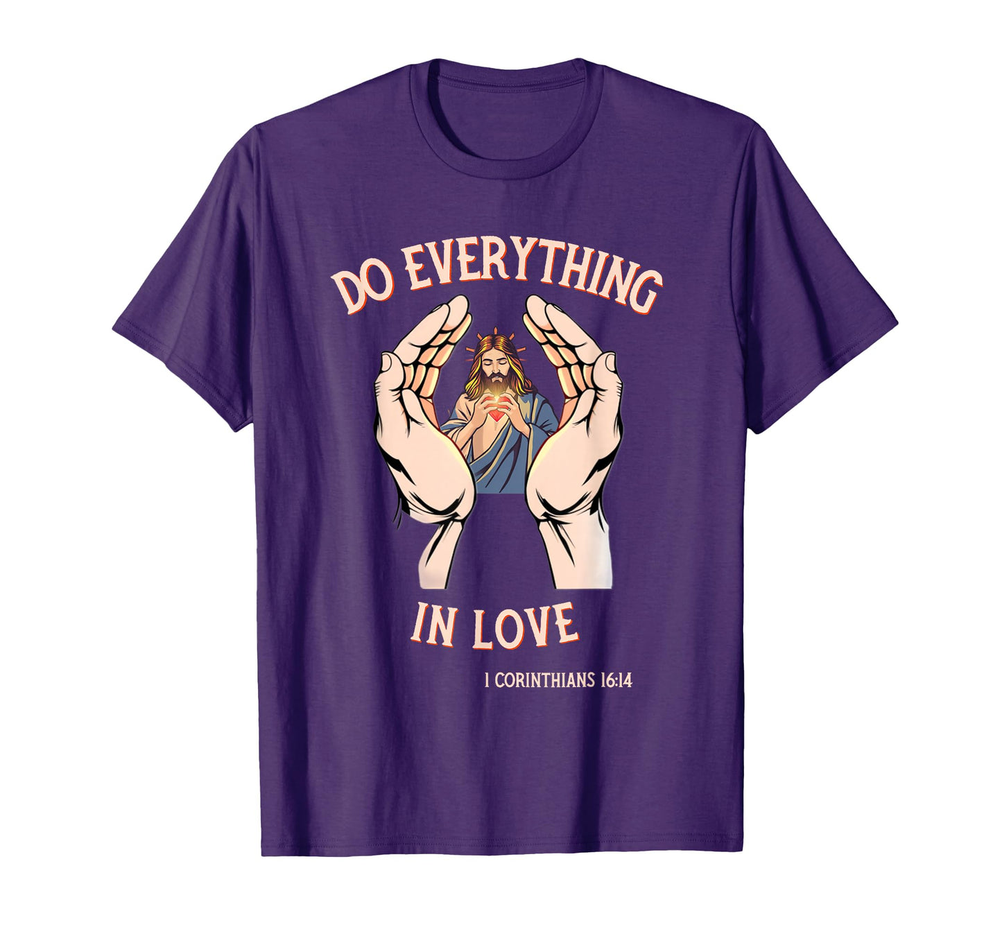 Do Everything in Love Christian Quote with Bible Verse Faith T-Shirt