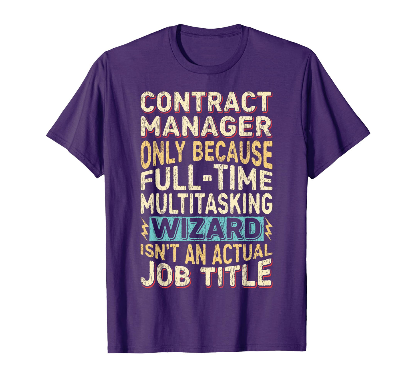Wizard Job Title Quote Funny Contract Manager T-Shirt