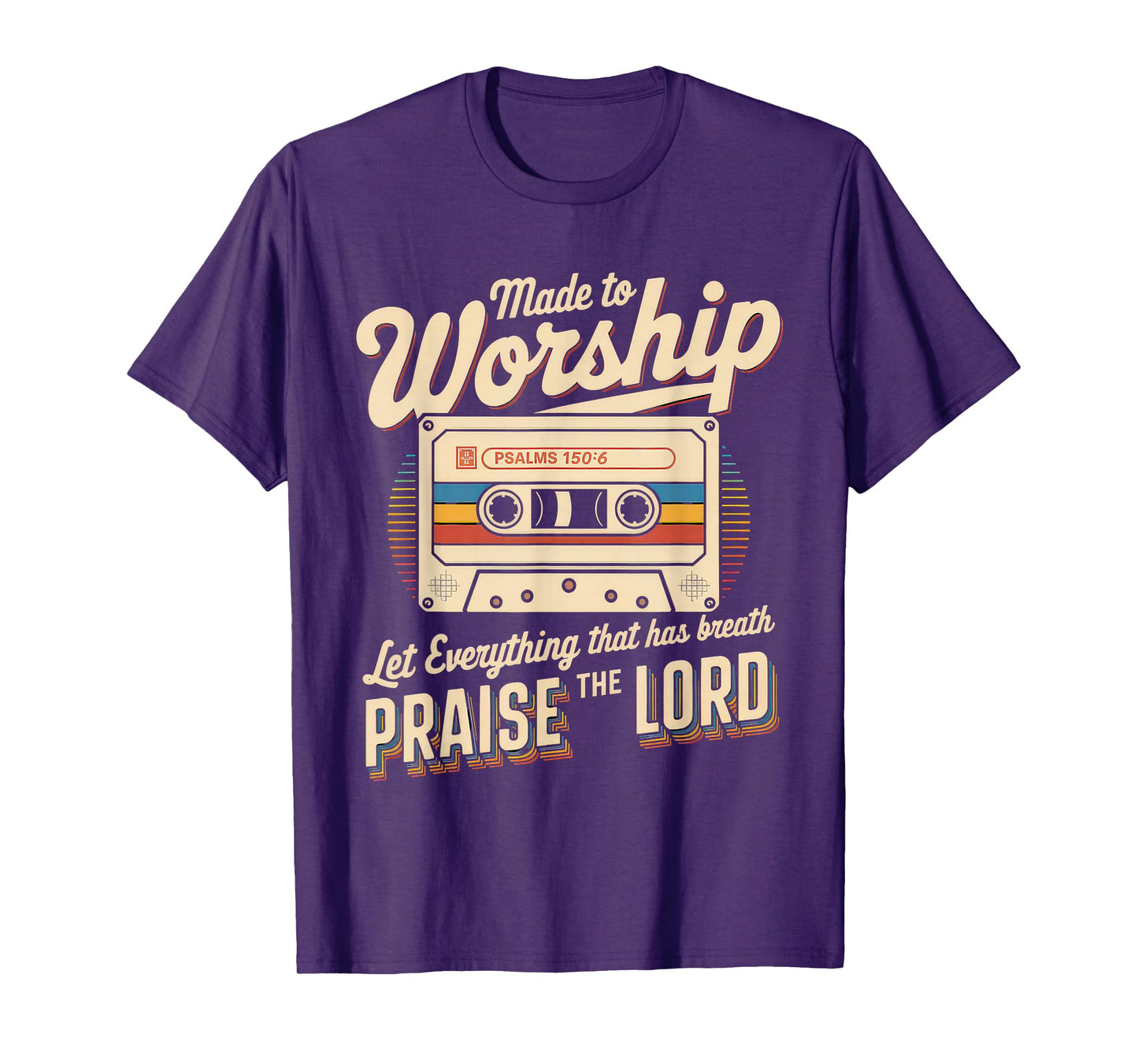 Worship Tshirt Christian Music Retro Cassette Psalms 150:6 T-Shirt