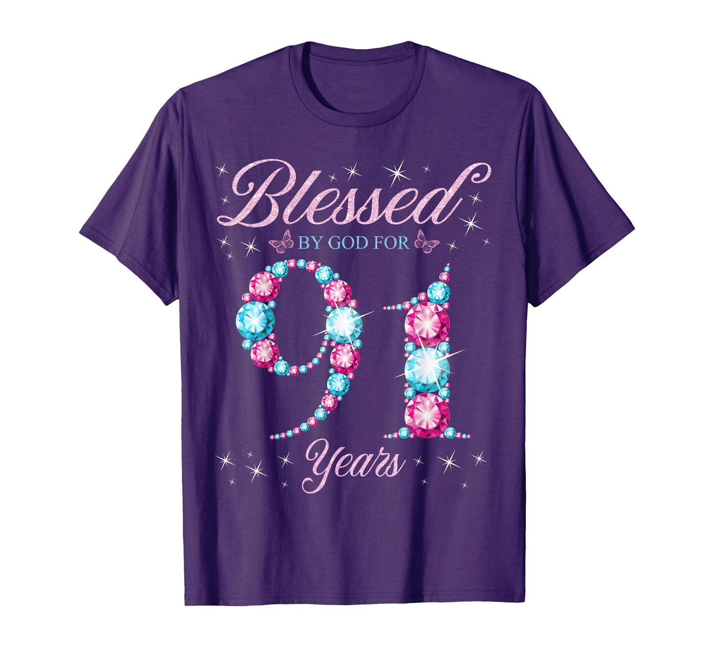 Blessed By God For 91 Years Old 91st Birthday Woman Queen T-Shirt