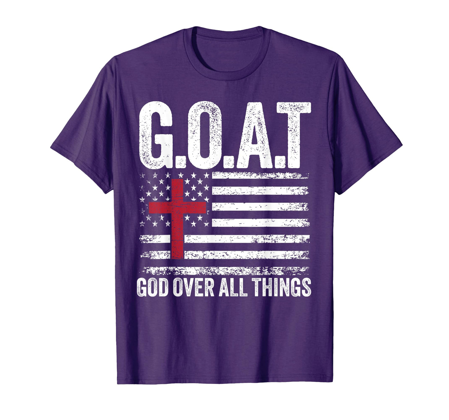 G.O.A.T God Over All Things American Faith Christian Jesus T-Shirt