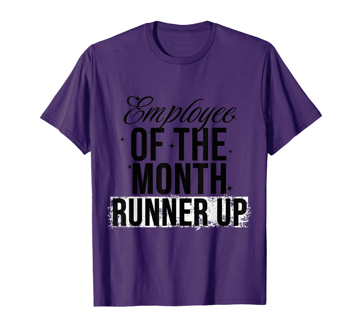 Employee Of The Month Runner Up T-Shirt
