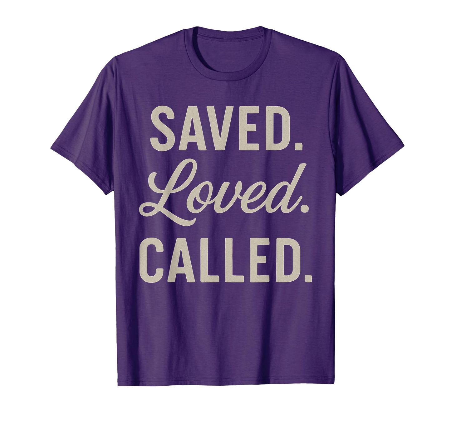 Saced Loved Called Christian Inspirational Motivational T-Shirt