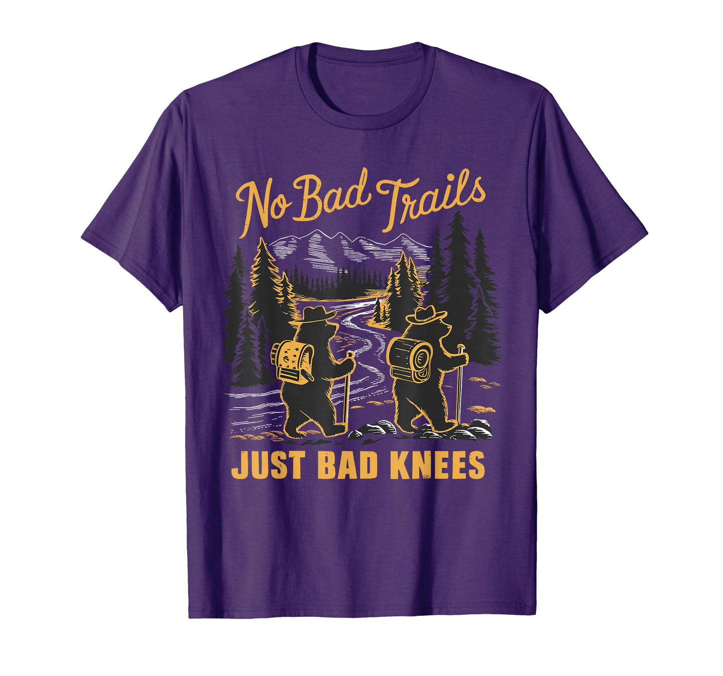 No Bad Trails Just Bad Knees, Funny Hiking Bears Joke T-Shirt