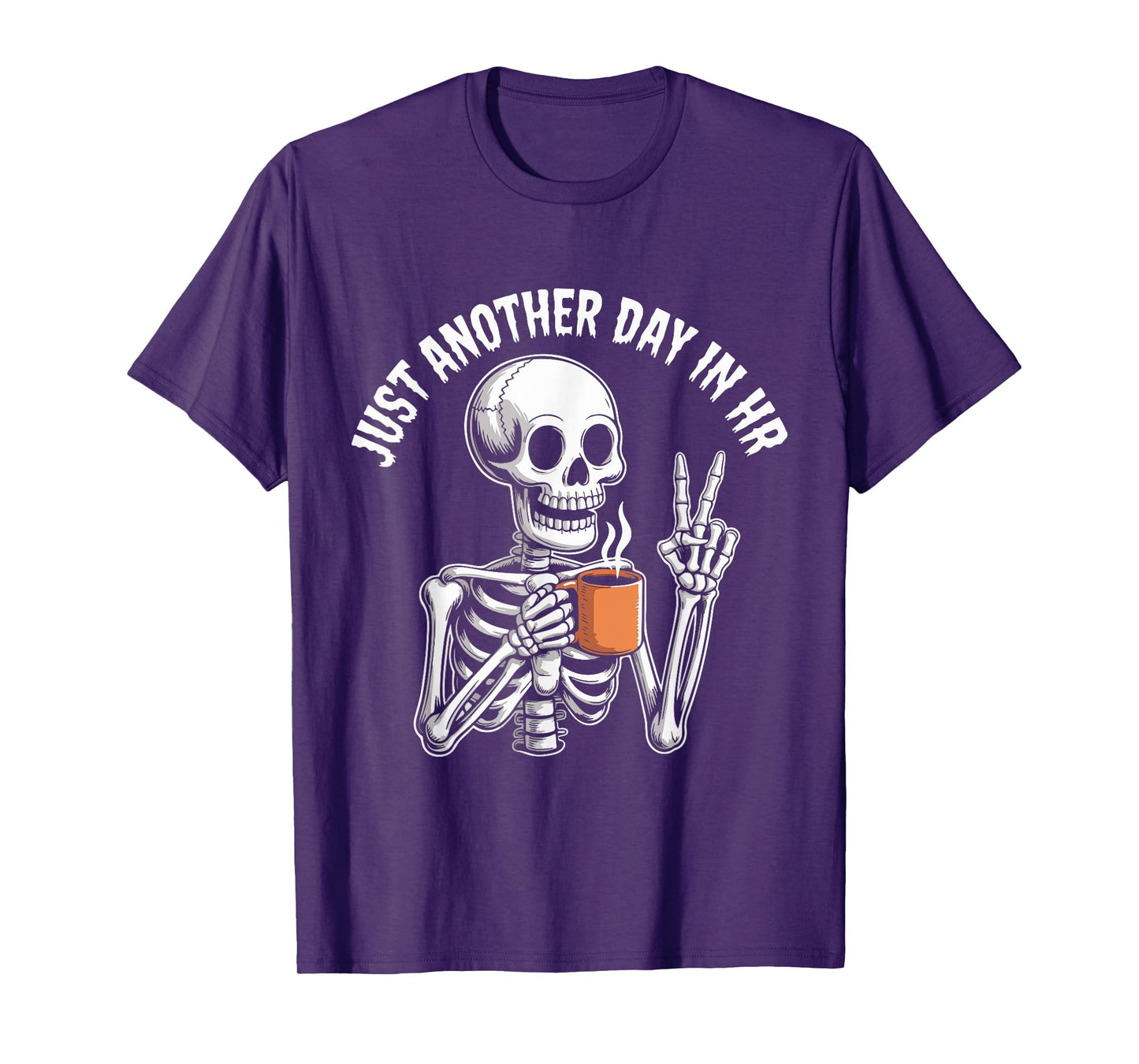 Just Another Day in HR Funny Skeleton Coffee Halloween T-Shirt